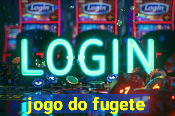 jogo do fugete